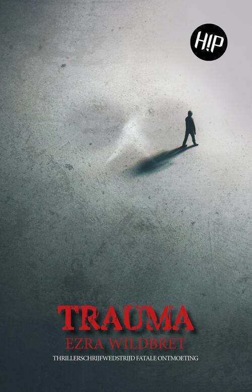 Trauma -  Ezra Wildbret (ISBN: 9789493266728)