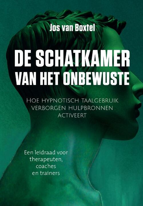 De schatkamer van het onbewuste -  Jos van Boxtel (ISBN: 9789493277175)