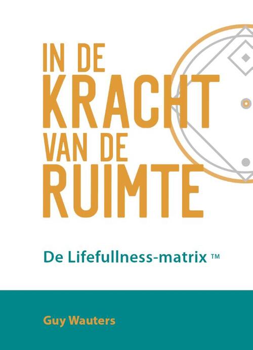 In de kracht van de ruimte -  Guy Wauters (ISBN: 9789493277519)