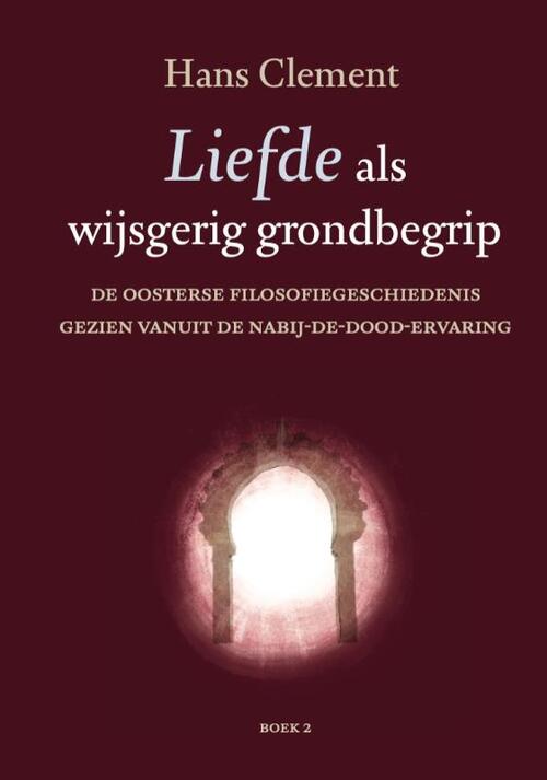 Liefde als wijsgerig grondbegrip -  Hans Clement (ISBN: 9789493288256)