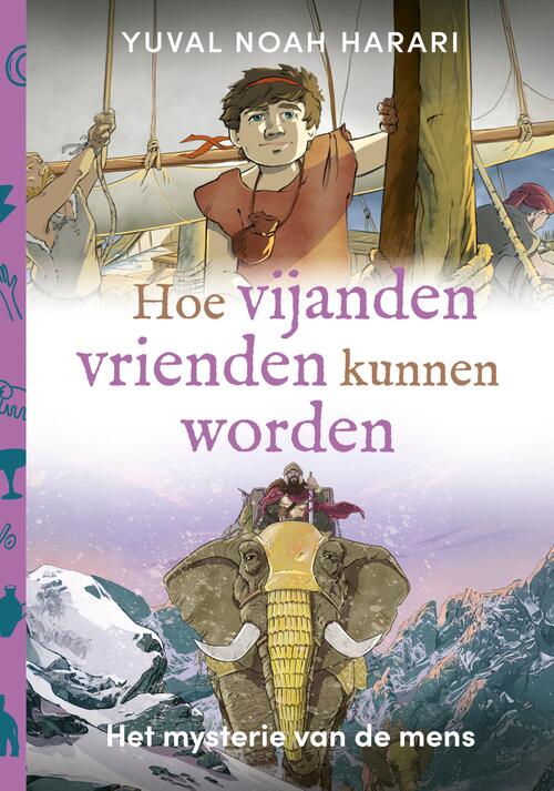 Yuval Noah Harari Hoe vijanden vrienden kunnen worden -   (ISBN: 9789493295186)