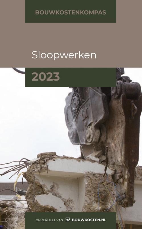 Bouwkostenkompas Sloopwerken -  Abdullah Altintas, Arno Vonk, Marc Hengstmangers (ISBN: 9789493312173)