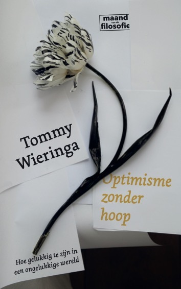 Tommy Wieringa Optimisme zonder hoop -   (ISBN: 9789493339965)