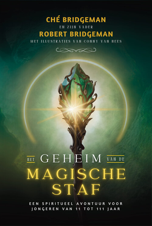 Ché & Robert Bridgeman Het geheim van de magische staf -   (ISBN: 9789493345911)