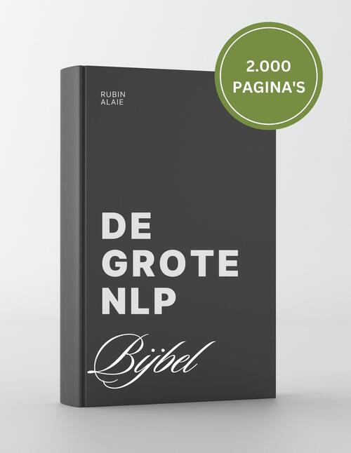 De grote NLP Bijbel -  Rubin Alaie (ISBN: 9789493347427)