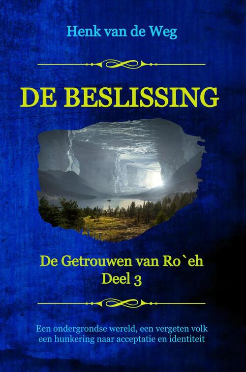 Henk van de Weg De beslissing -   (ISBN: 9789493351066)