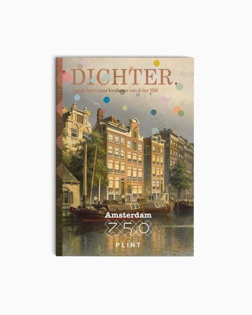 De Dichters van Dichter. DICHTER. Amsterdam 750 (set van 5) -   (ISBN: 9789493352506)