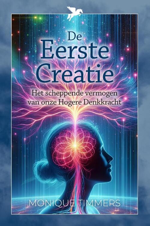 Monique Timmers De Eerste Creatie -   (ISBN: 9789493358850)