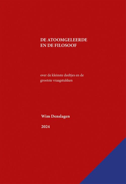 Wim Denslagen De atoomgeleerde en de filosoof -   (ISBN: 9789493364943)