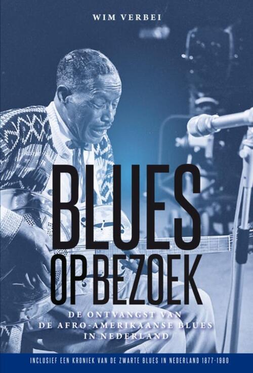 Blues op bezoek -  Wim Verbei (ISBN: 9789493368095)