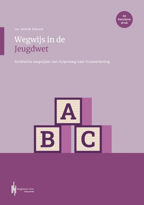 Wegwijs In De Jeugdwet, W.M.B. Elferink | Boek | 9789493376021 | Bruna