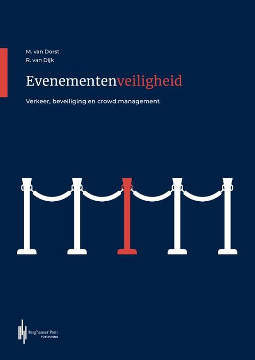 Evenementenveiligheid -  Mari van Dorst, Robert-Jan van Dijk (ISBN: 9789493376038)