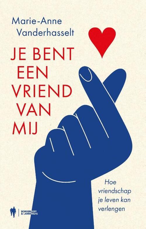 Je Bent Een Vriend Van Mij Marie Anne Vanderhasselt Boek