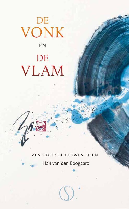 Han van den Boogaard De vonk en de vlam -   (ISBN: 9789493394353)