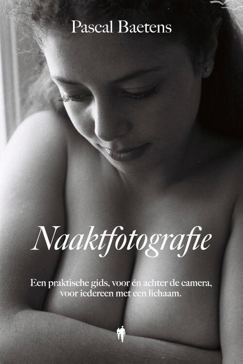 Naaktfotografie -  Pascal Baetens (ISBN: 9789493409736)