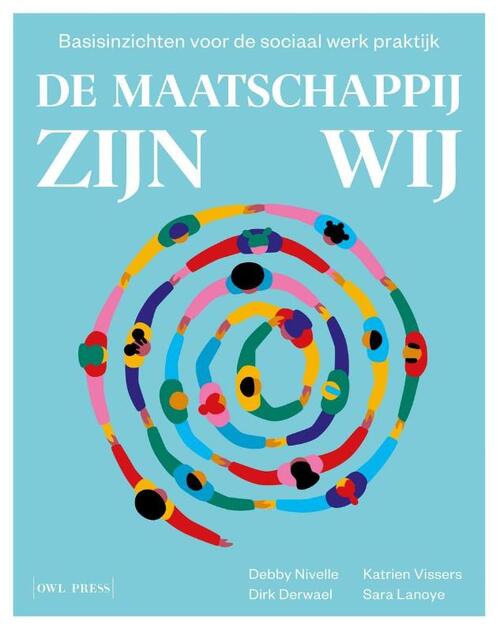 De maatschappij zijn wij -  Debby Nivelle (ISBN: 9789493409903)