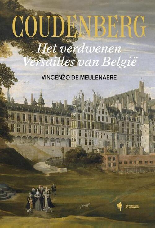 Coudenberg -  Vincenzo de Meulenaere (ISBN: 9789493410008)