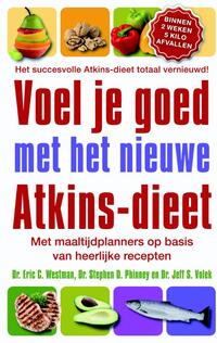 Voel Je Goed Met Het Nieuwe Atkins Dieet Eric C Westman 9789032511944 Boek Bruna Nl